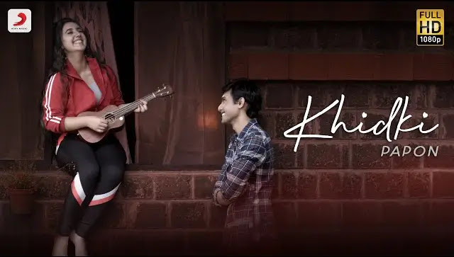 Khidki Full Song Lyrics In Hindi | Papon | Ashnoor Kaur Khidki Full Song Lyrics In Hindi | Papon | Ashnoor Kaur