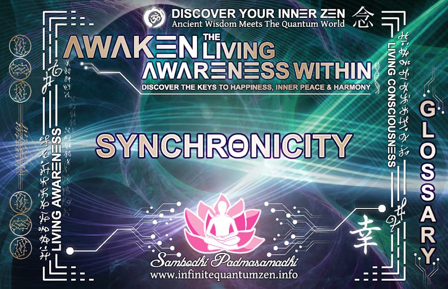 Synchronicity - Awaken the Living Awareness Within, Author: Sambodhi Padmasamadhi – Discover The Keys to Happiness, Inner Peace & Harmony | Infinite Quantum Zen