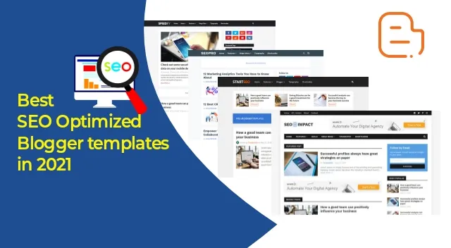 Best SEO Optimized Blogger templates in 2021 for free Download