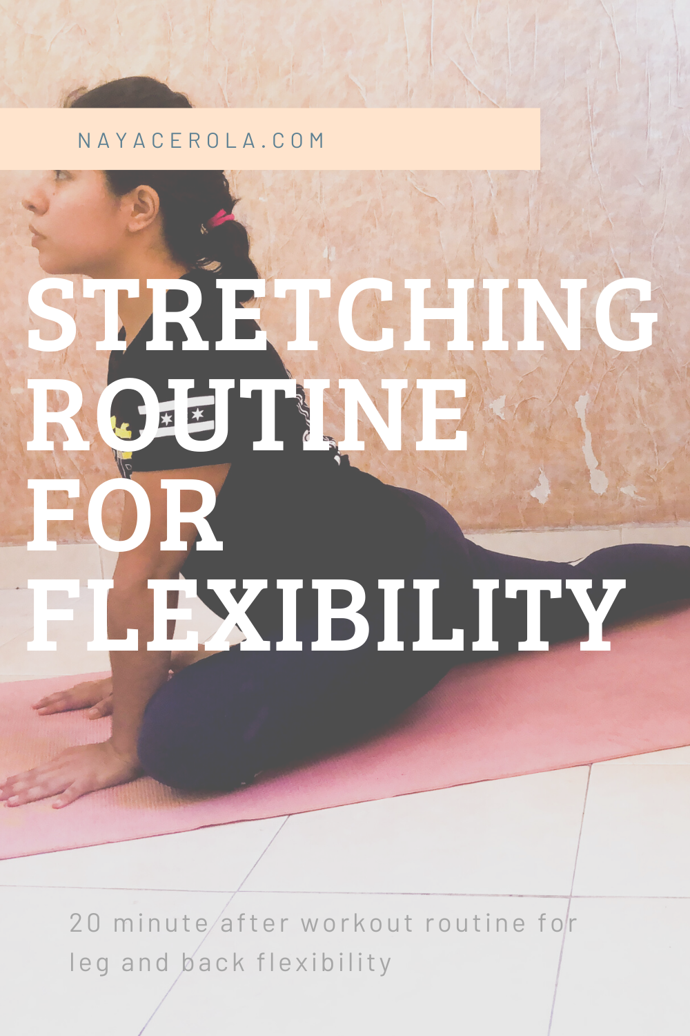 Why Stretching Is Important? + Full Body Stretching Routine