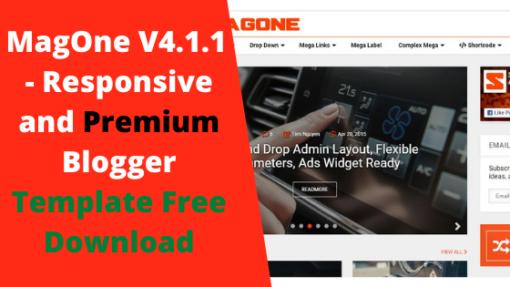 MagOne V4.1.1  - Responsive and Premium Blogger Template Free Download