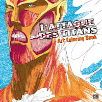 Notre critique de « L'Attaque des Titans - Art Coloring Book » L'Attaque des Titans - Art Coloring Book, Critique Manga, Manga, Pika Édition, Chollet Sylvain, Hajime Isayama,