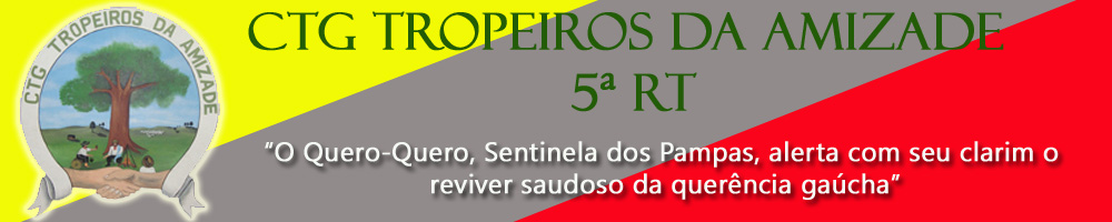 CTG TROPEIROS DA AMIZADE 5ª RT