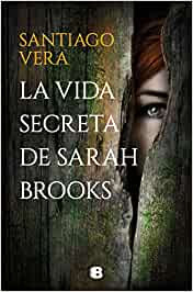 La vida secreta de Sarah Brooks, Santiago Vera