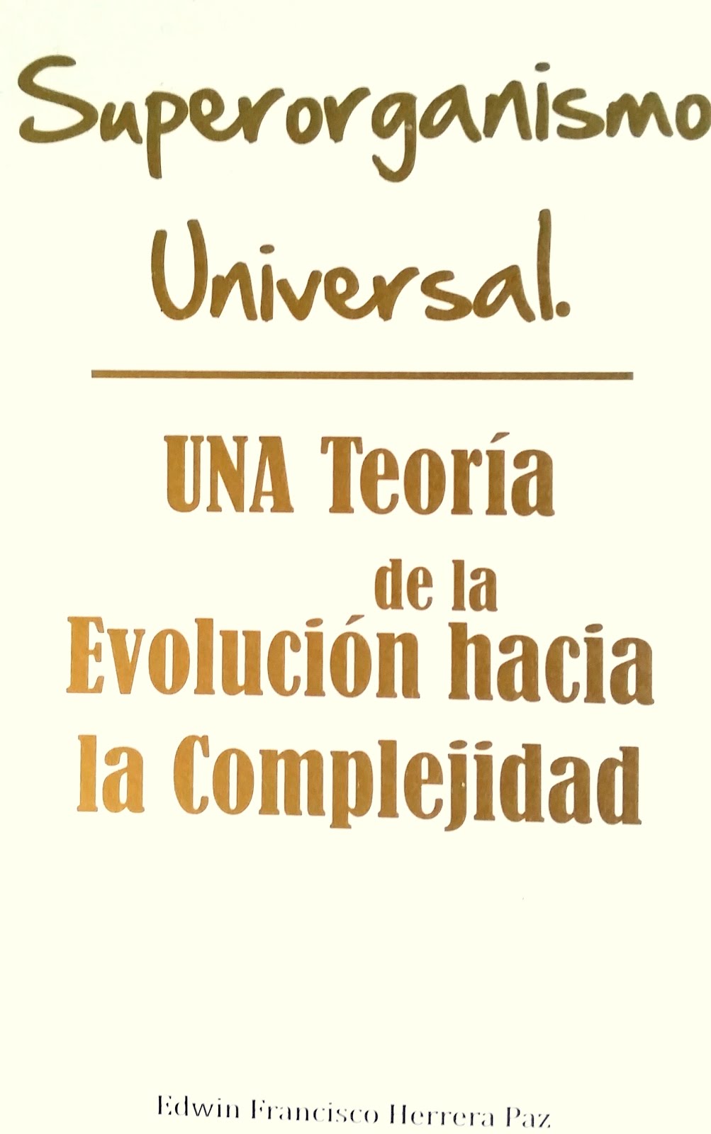 Libro: Superorganismo Universal