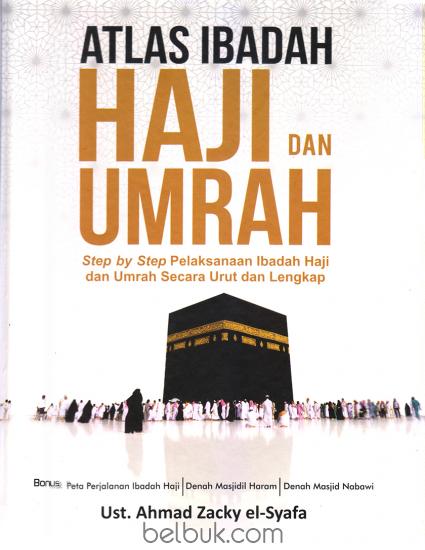 Atlas Ibadah Haji dan Umrah (Hard Cover)