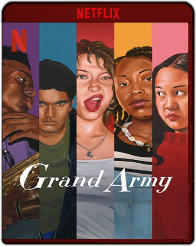 Grand Army: Season 1 (2020) 1080p NF WEB-DL Dual Latino-Inglés [Subt. Esp] (Serie de TV. Drama)