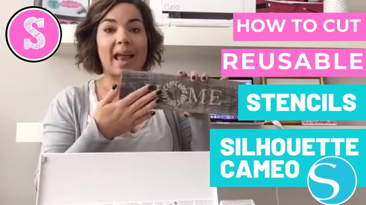 How to Make Reusable Stencils with Silhouette CAMEO VIDEO
