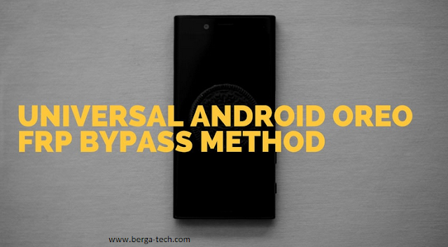 Universal Android Oreo Frp Bypass Method for Android 8.0 / 8.1 (2018)