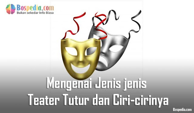 Mengenai Jenis jenis Teater Tutur dan Ciri-cirinya