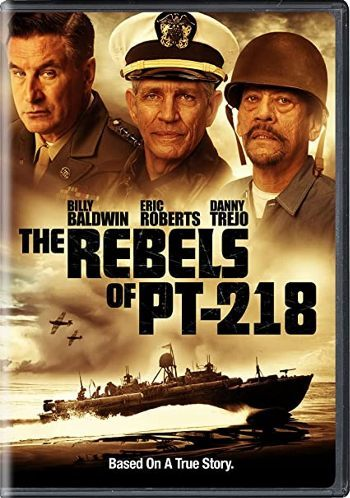 The Rebels of PT-218 (2021)  Full English Movie Download