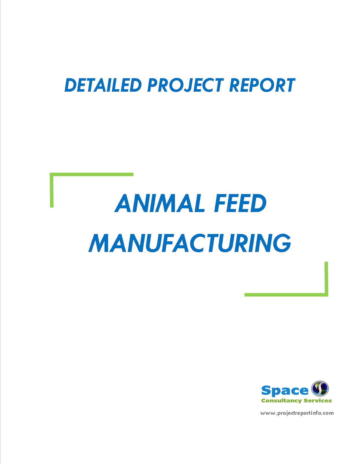 Project Report on Animal Feed Manufacturing Space Consultancy Services