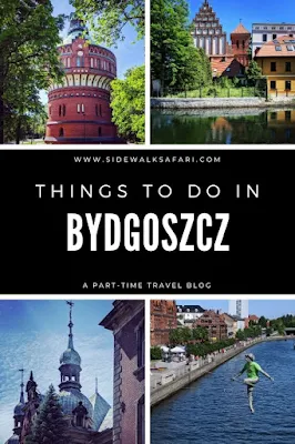 Things to do in Bydgoszcz Poland