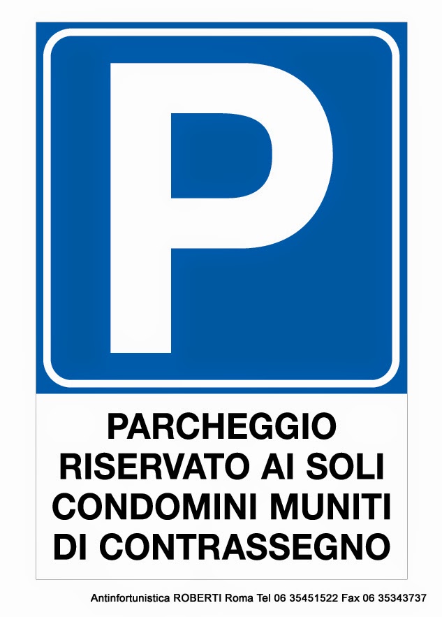 Antinfortunistica ROBERTI Blog Segnaletica per CONDOMINI Divieto di SOSTA e di PARCHEGGIO Antinfortunistica ROBERTI Blog Segnaletica per CONDOMINI Divieto di SOSTA e di PARCHEGGIO