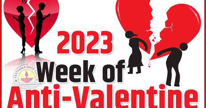 2023 Anti-Valentine Week List, 2023 Slap Day, Kick Day, Breakup Day Date Calendar - Festivals ...