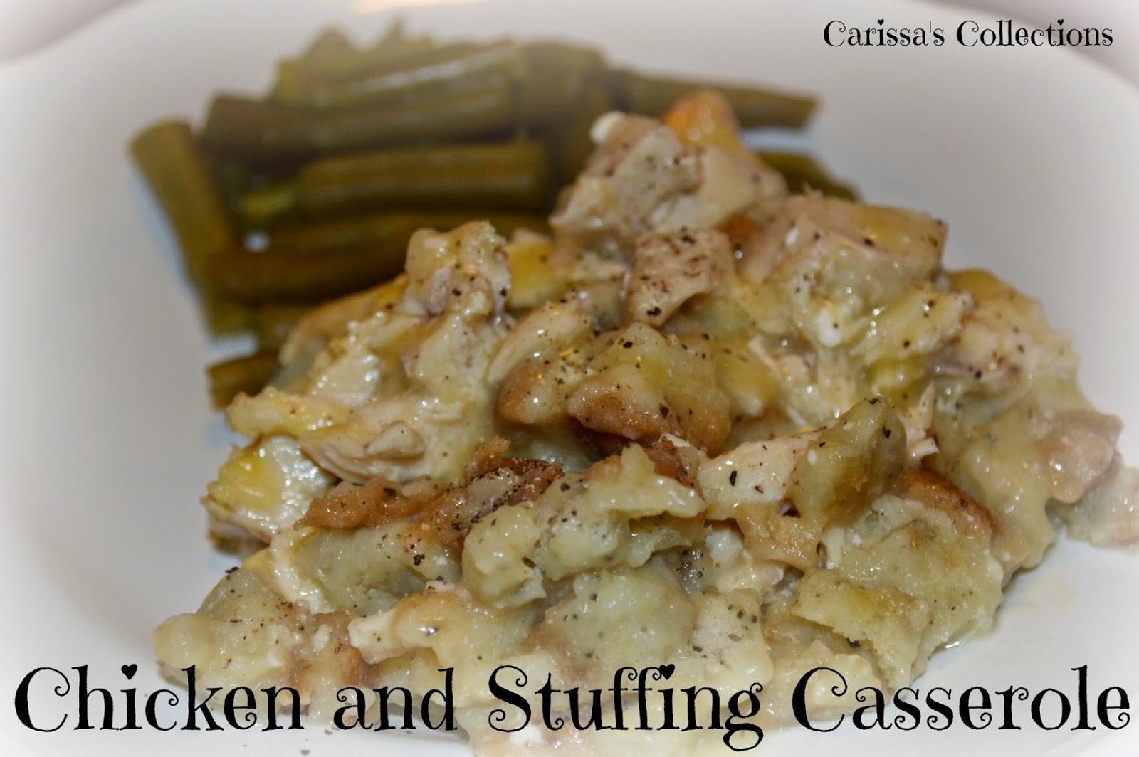 Carissa's Collections: Chicken and Stuffing Casserole