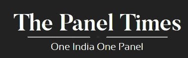 The Panel Times || One India One Panel ||for more updates visit www.thepaneltimes.com || TPT