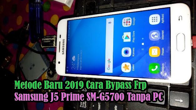 Cara Bypass Frp Akun Google Samsung Galaxy J5 Prime Sm G5700 Tanpa Pc Bekha Tekno Tutorial Dan Serba Serbi Dunia Teknologi