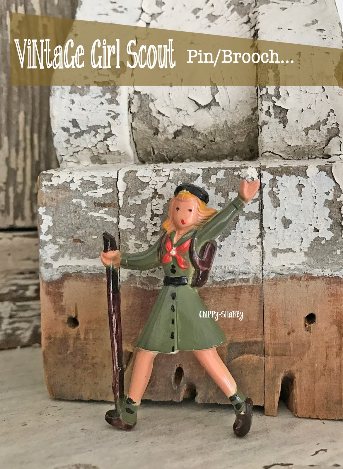 ChiPPy! SHaBBy! ViNtaGe GIRL SCOUT Collectibles...