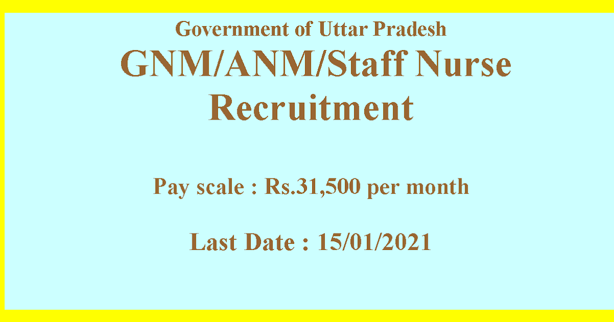 GNM/ANM/Staff Nurse Recruitment Government of Uttar Pradesh