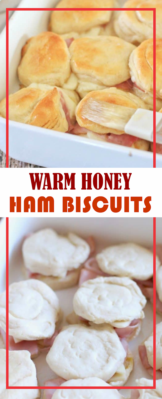 WARM HONEY HAM BISCUITS Show You Recipes