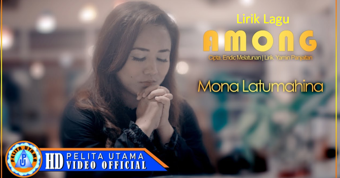 Lirik Lagu Among Mona Latumahina Lagu Batak Terbaru Stardos