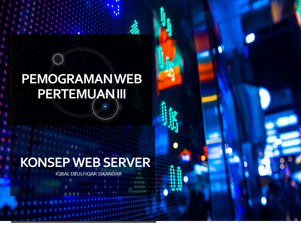 Bahan Ajar Pemrograman Web Dan Perangkat Bergerak Kelas Xi Minggu Ketiga Sesuai Silabus Konsep Web Server Siang