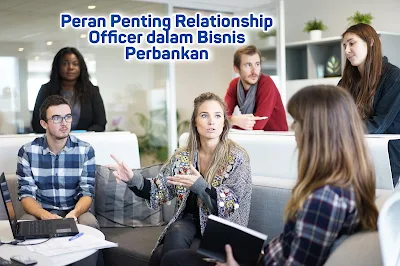 relationship officer gaji relationship officer pkss adalah tugas relationship officer bca finance junior relationship officer adalah