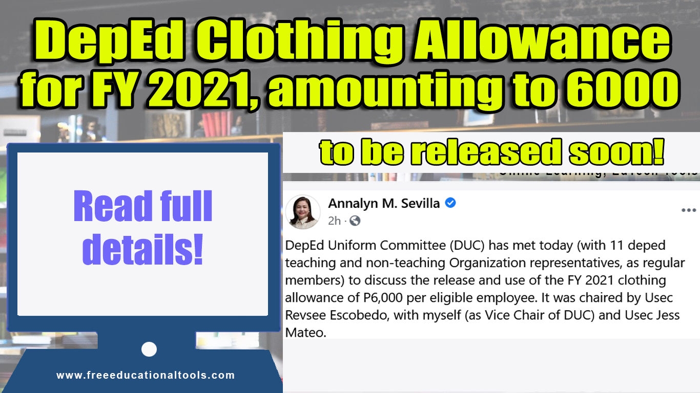 DepEd will release Clothing Allowance amounting to P ,6000 for FY 2021