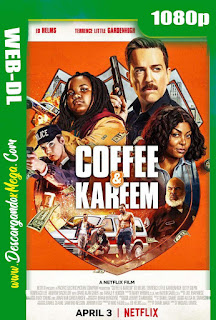 Coffee y Kareem (2020) HD 1080p Latino