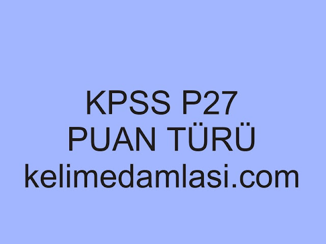 kpss p27 puan türü