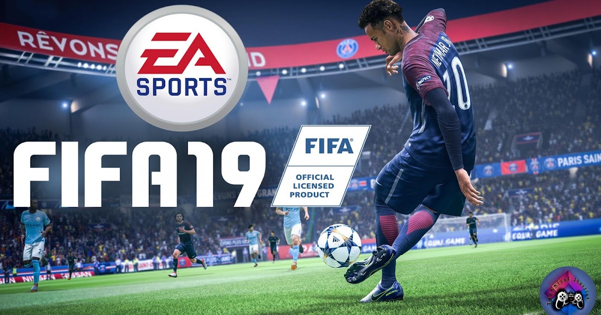 [763 Mb] FIFA 19 Highly Compressed PC Game Free Download