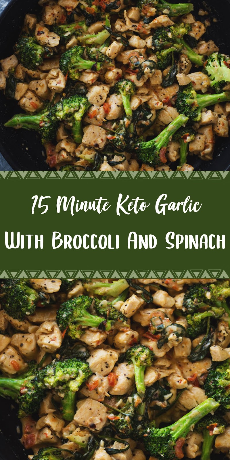 15 Minute Keto Garlic Chicken With Broccoli And Spinach - Jolly Lotus