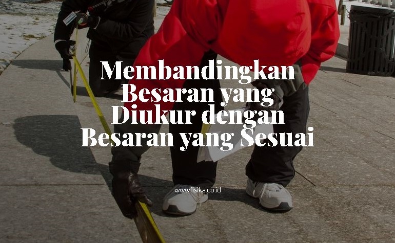 16++ Membandingkan nilai dari dua besaran sejenis merupakan pengertian dari information