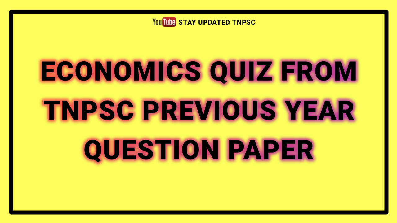 Economics quiz from TNPSC previous year question paper