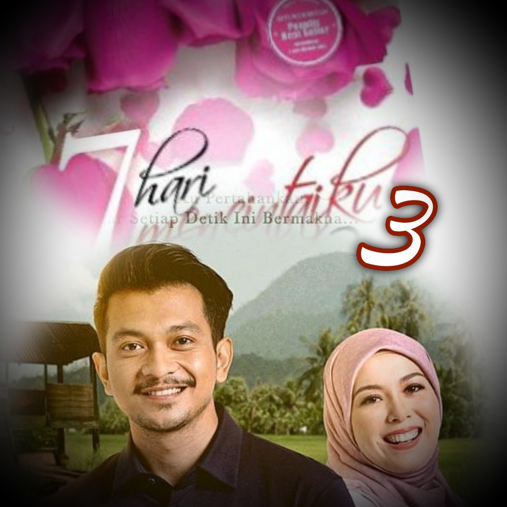 Akan Datang! Slot Akasia TV3 Drama 7 Hari Mencintaiku 3 - Sinopsis Dan Senarai Pelakon