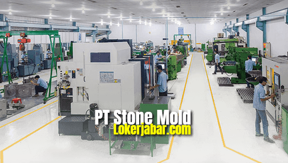 Lowongan Kerja PT Stone Mold Indonesia 2021
