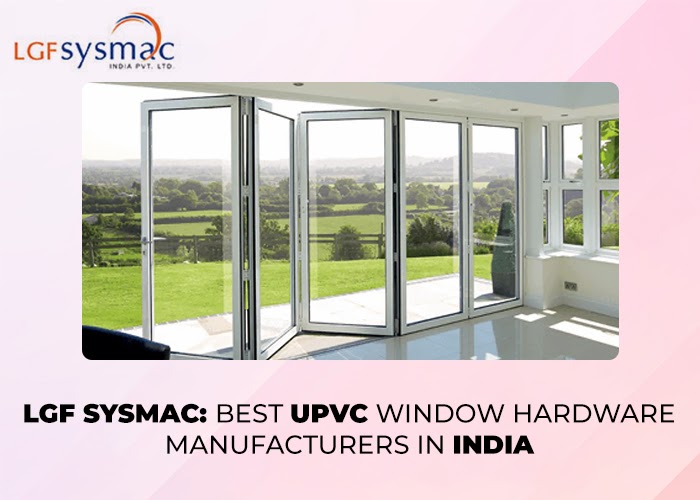 Leading Architectural Hardware Manufacturers & Suppliers in India