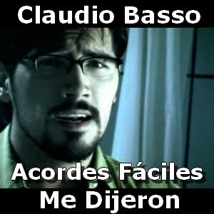 Claudio Basso – Me Dijeron (facil)