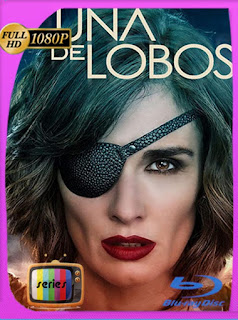 Cuna de Lobos (2019) Temporada 1 HD [1080p] Latino [GoogleDrive] SXGO