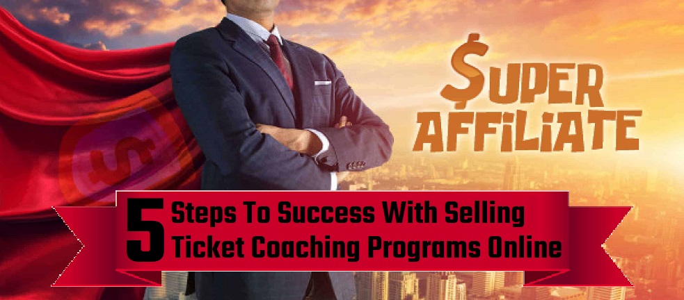 5 Steps To Success With Selling High Ticket Coaching Programs Online sell high ticket items online
