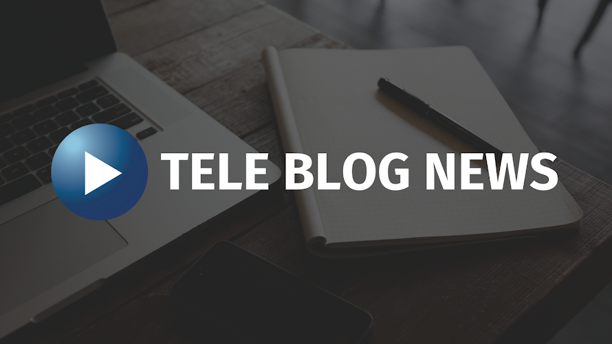 TELE BLOG NEWS