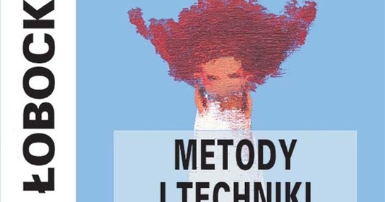 łobocki Wprowadzenie Do Metodologii Badań Pedagogicznych Pdf - tajus czyta...: "Metody i techniki badań pedagogicznych" - Mieczysław