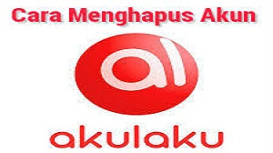 Cara Menghapus Akun Akulaku yang Sudah Terdaftar 2022 - Cara1001