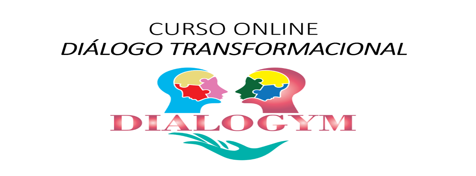 Curso Online "DIÁLOGO TRANSFORMACIONAL"