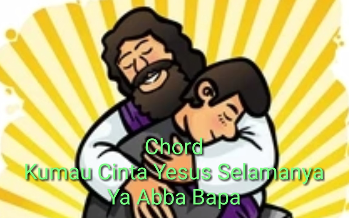 Ya Bapa Ini Aku Anakmu Chords