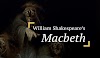Macbeth Act 1, Scene 3: A heath near Forres.
