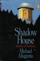 Just Finished... Shadow House by Michael Allegretto