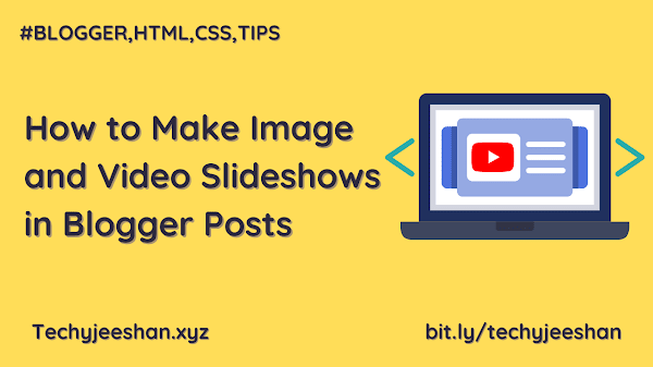 How to Make Image and Video Slideshows in Blogger Posts