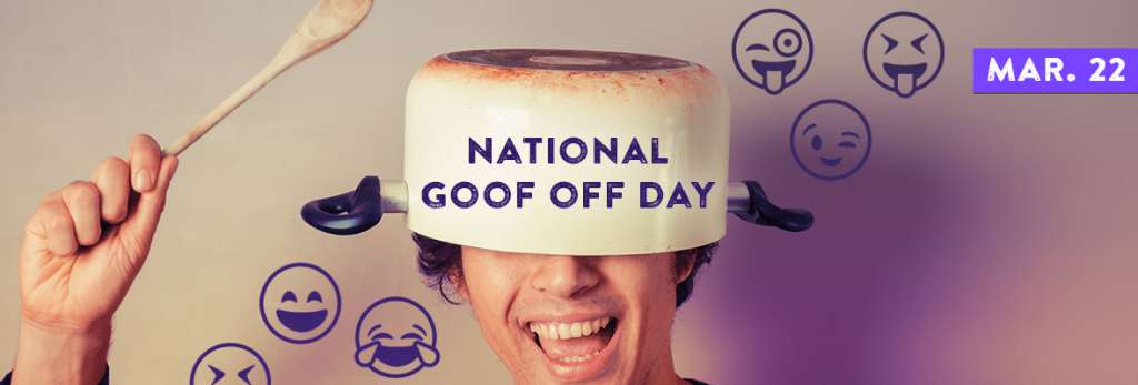 National Goof Off Day Wishes Images.